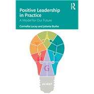 Positive Leadership in Practice