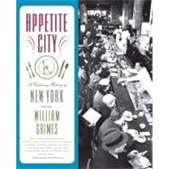 Appetite City A Culinary History of New York
