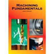 Machining Fundamentals : From Basic to Advanced Techniques
