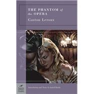 The Phantom of the Opera (Barnes & Noble Classics Series)