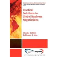Practical Solutions to Global Business Negotiations