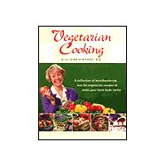 Vegetarian Cooking With Jeanie Burke, R.D: A Collection of Mouthwatering Low-Fat Vegetarian Recipes to Make Your Taste Buds Smile