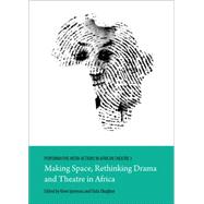 Performative Inter-Actions in African Theatre 3