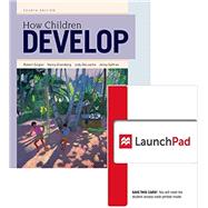 How Children Develop (Loose Leaf) & LaunchPad 6 Month Access Card