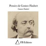 Pensées De Gustave Flaubert