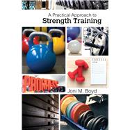 A Practical Approach to Strength Training