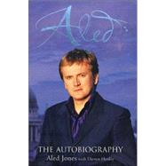 Aled : The Autobiography