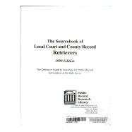 The Sourcebook of Local Court and County Record Retrievers