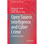 Open Source Intelligence and Cyber Crime