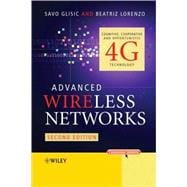 Advanced Wireless Networks Cognitive, Cooperative and Opportunistic 4G Technology