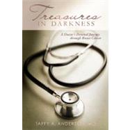 Treasures in Darkness A Doctor's Personal Journey Through Breast Cancer