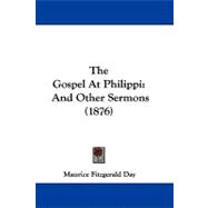 Gospel at Philippi : And Other Sermons (1876)