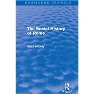 The Social History of Rome (Routledge Revivals)