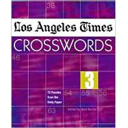 Los Angeles Times Crosswords 3 72 Puzzles from the Daily Paper