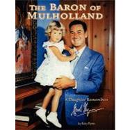 The Baron of Mulholland: A Daughter Remembers Errol Flynn,9781425712501
