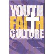 Youth, Faith & Culture