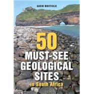 50 Must-see Geological Sites in South Africa
