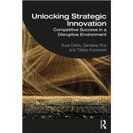 Unlocking Strategic Innovation