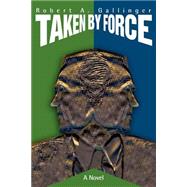 Taken by Force