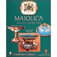Majolica; British, American, and European Wares