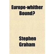 Europe--whither Bound?