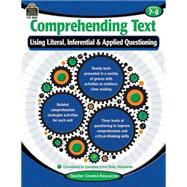 Comprehending Text Using Literal, Inferential & Applied Questioning, Grade 7-8