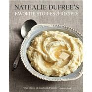 Nathalie Dupree's Favorite Stories & Recipes