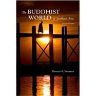 The Buddhist World of Southeast Asia,9781438432502