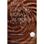 Take a Load Off, Mona Jamborski