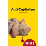 Anti-Capitalism A Beginner's Guide