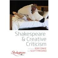 Shakespeare and Creative Criticism