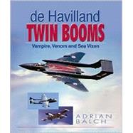 De Havilland Twin Booms : Vampire, Venom and Sea Vixen