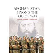 Afghanistan Beyond the Fog of War