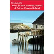 Frommer's<sup>®</sup> Nova Scotia, New Brunswick and Prince Edward Island, 8th Edition