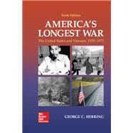 America's Longest War: The United States and Vietnam, 1950-1975 [Rental Edition]