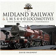 Midland Railway and L M S 4-4-0 Locomotives