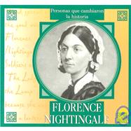 Florence Nightingale: Personas Que Cambiaron LA Historia