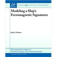 Modeling of a Ship's Ferromagnetic Signatures