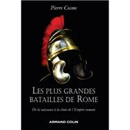 Les plus grandes batailles de Rome