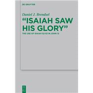 Isaiah Saw His Glory