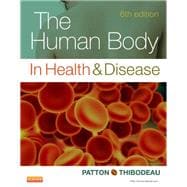 The Human Body in Health & Disease - E-Book