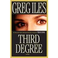 Third Degree; A Novel