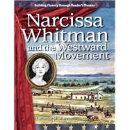 Narcissa Whitman and the Westward Movement: Expanding and Preserving the Union