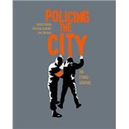 Policing the City An Ethno-graphic