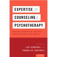 Expertise in Counseling and Psychotherapy Master Therapist Studies from Around the World