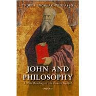 John and Philosophy A New Reading of the Fourth Gospel