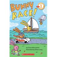 Scholastic Reader Level 1: Bunny Race