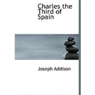 Charles the Third of Spain