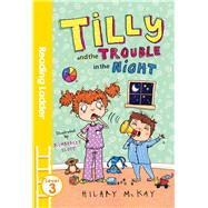 Tilly & the Trouble in the Night Level 3