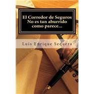 El corredor de seguros/ The broker